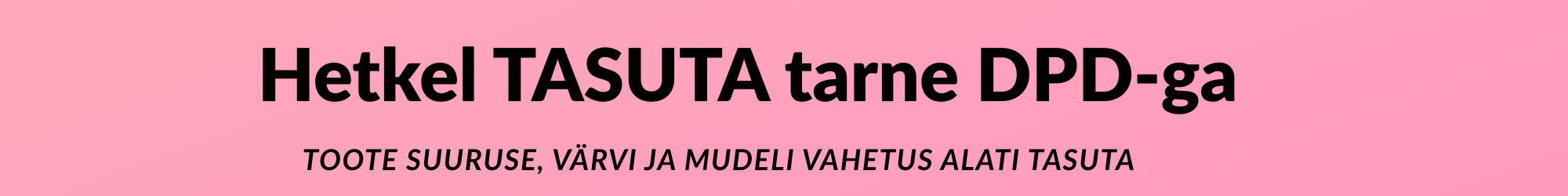 Aprilli lõpu tasuta tarne kampaania